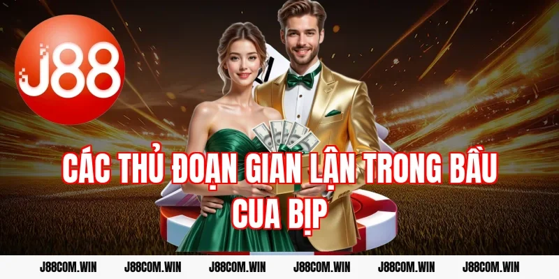 Các thủ đoạn gian lận trong bầu cua bịp