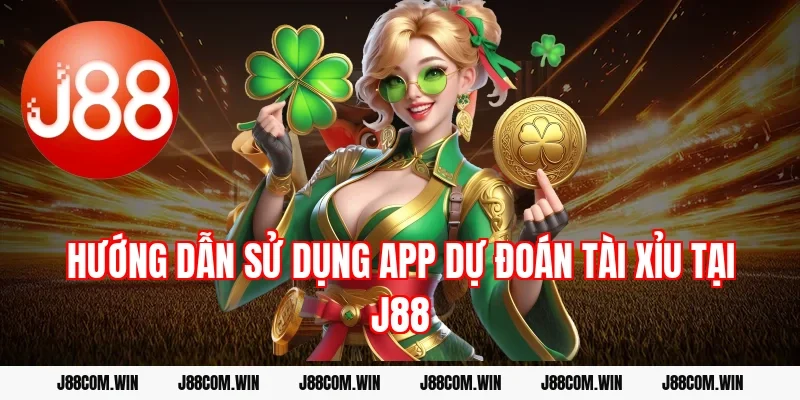 Hướng dẫn sử dụng app dự đoán tài xỉu tại J88