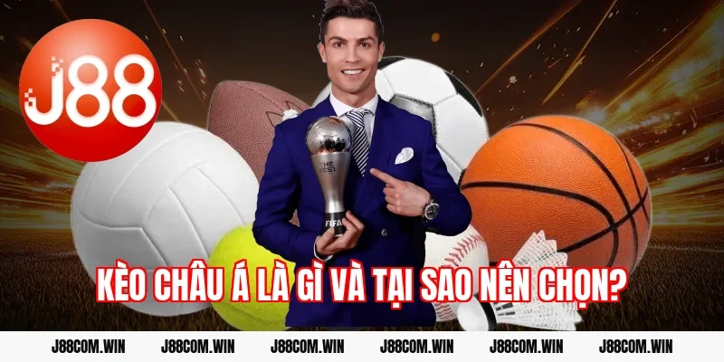 Kèo châu Á là gì và tại sao nên chọn?