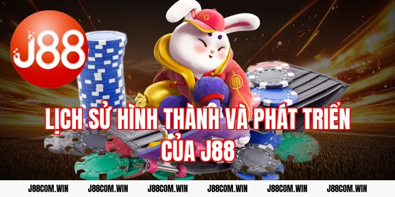 Lịch sử hình thành và phát triển của J88