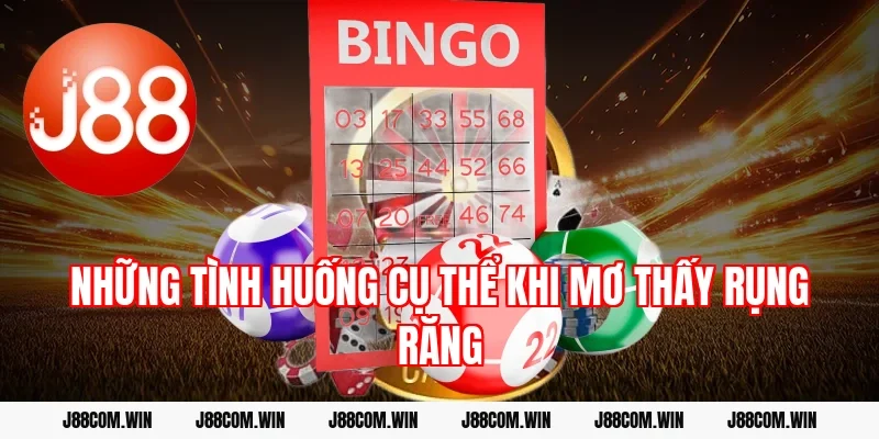 Những tình huống cụ thể khi mơ thấy rụng răng