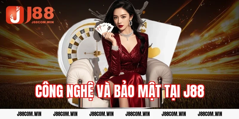 J88 công nghệ hiện đại cùng hệ thống bảo mật cao